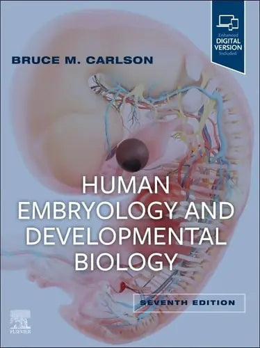 Human Embryology and Developmental Biology by Bruce M. Carlson 7th Edition ISBN 9780323881685