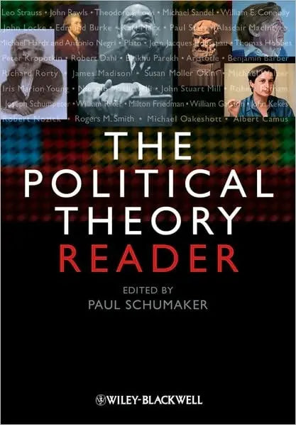 The Political Theory Reader by Paul Schumaker 1st Edition ISBN 9781405189965