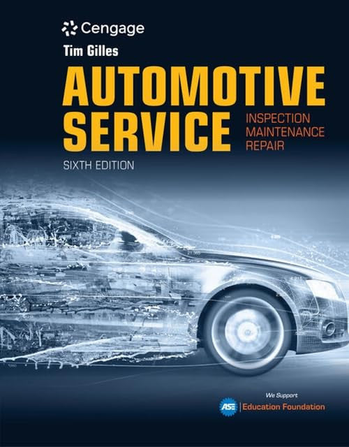 Automotive Service Inspection, Maintenance, Repair 6th Edition ISBN-139781337794039