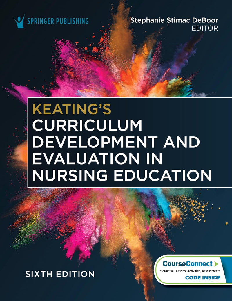 Keating's Curriculum Development and Evaluation in Nursing Education by Stephanie S. DeBoor