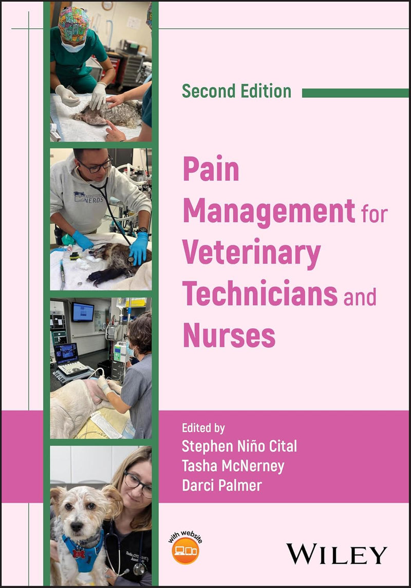 Pain Management for Veterinary Technicians and Nurses 2nd edition