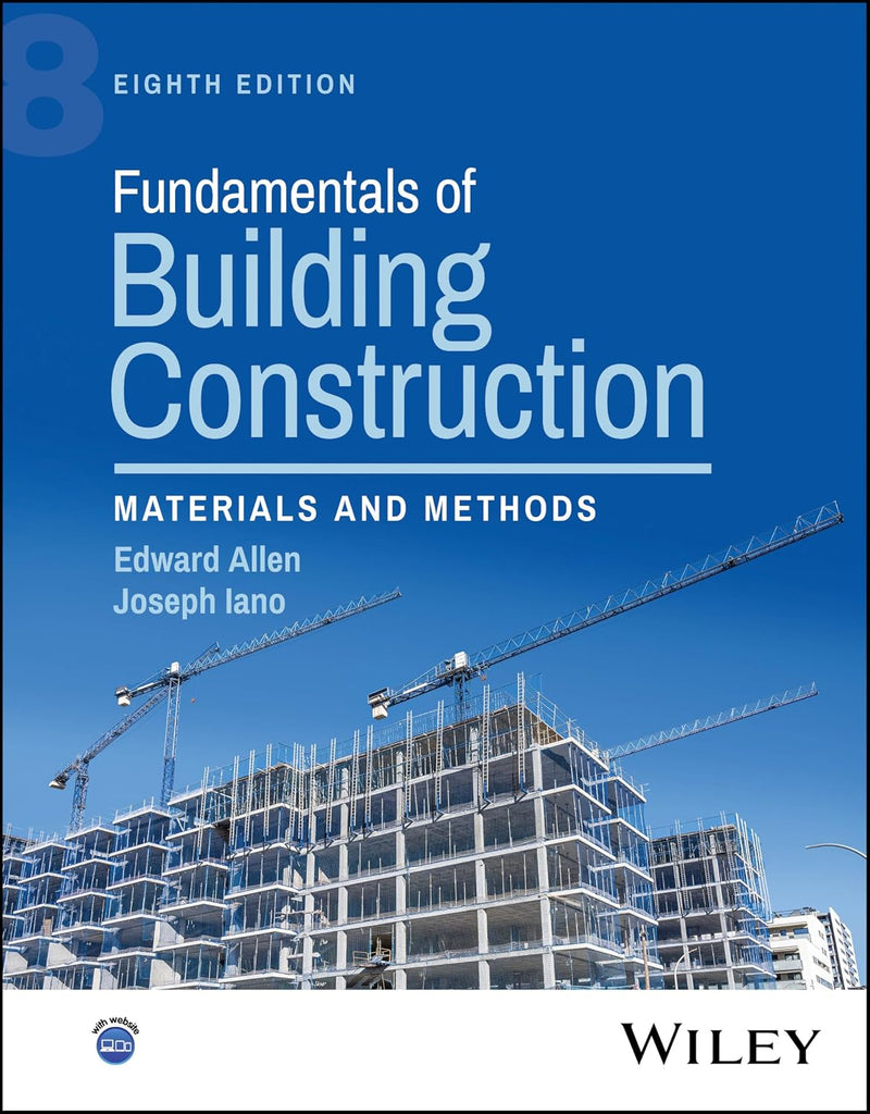 Fundamentals of Building Construction Materials and Methods 8th by Edward Allen