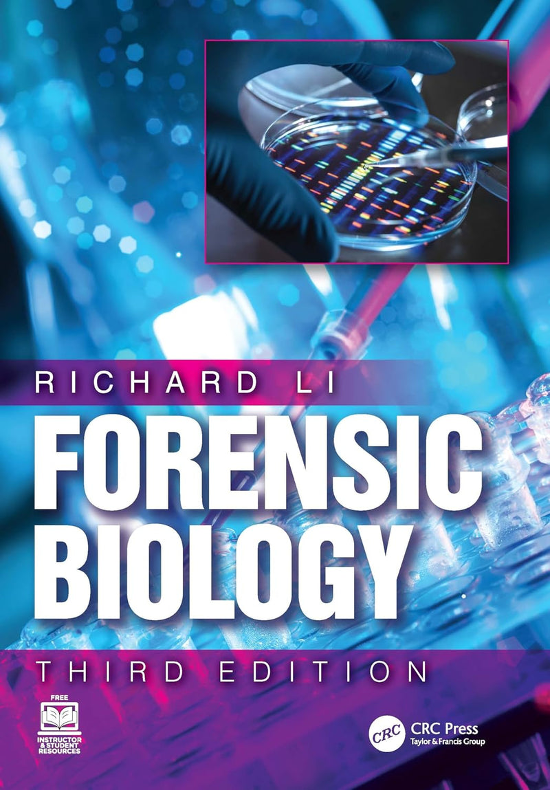 Forensic Biology 3rd Edition by Richard Li, ISBN 9781032913414