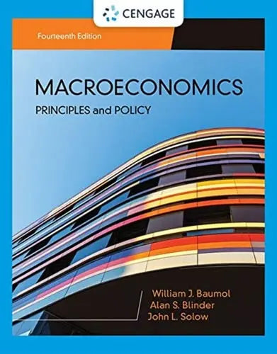Macroeconomics Principles & Policy by William J. Baumol ISBN 978-1337794985