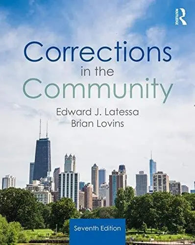 Corrections in the Community by Edward J. Latessa ISBN: 978-1138389304