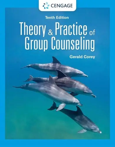 Theory and Practice of Group Counseling by Gerald Corey 10th Edition