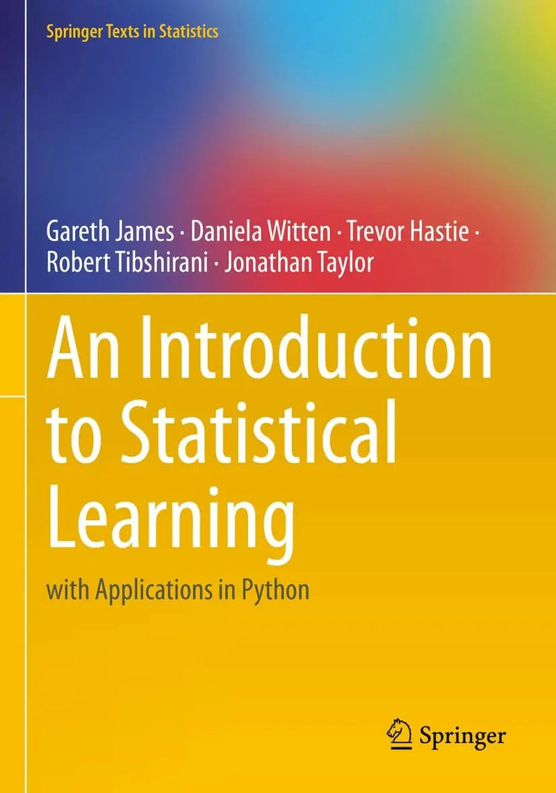 An Introduction to Statistical Learning with Applications in Python by Gareth James 1st Edition ISBN 9783031391897