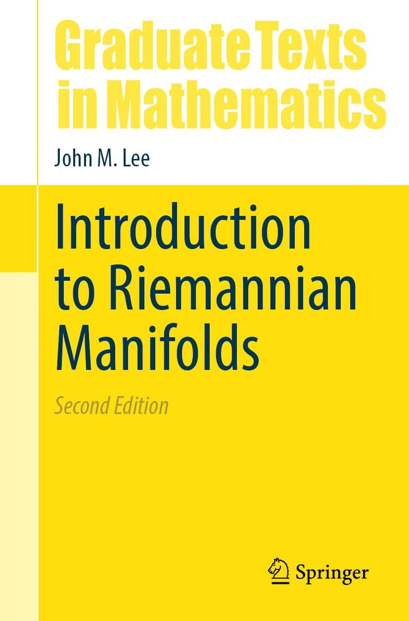 Introduction to Riemannian Manifolds by John M. Lee 2nd Edition