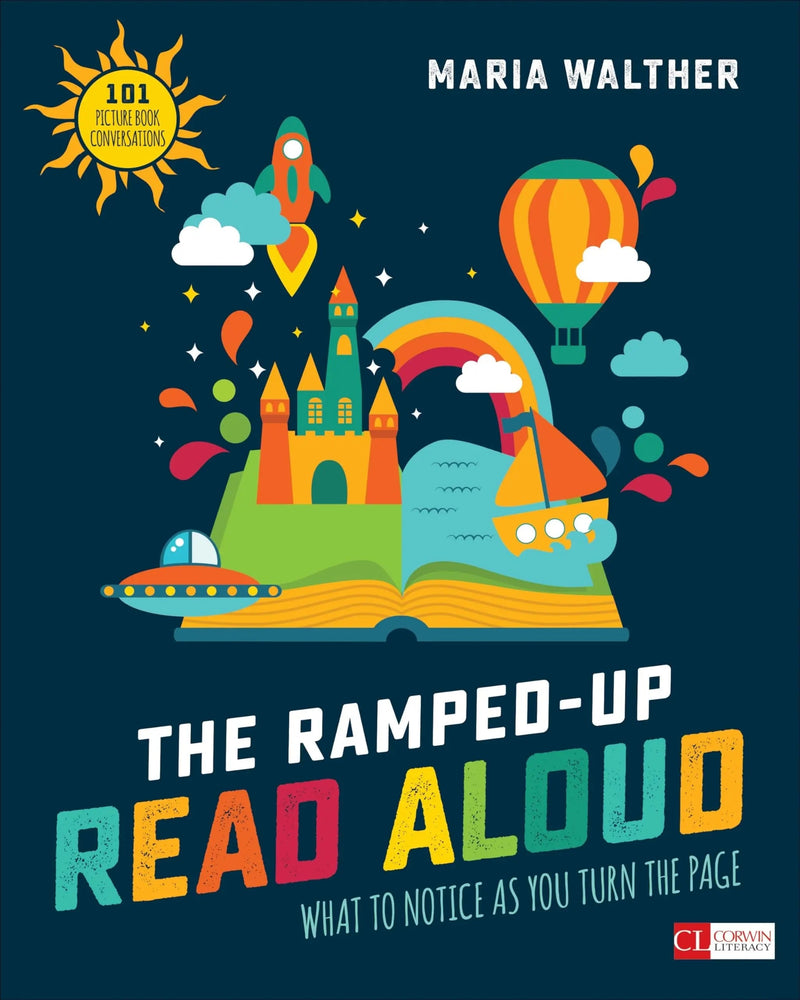 The Ramped-Up Read Aloud What to Notice as You Turn the Page [Grades PreK-3] by Maria Walther 1st Edition ISBN 9781506380049