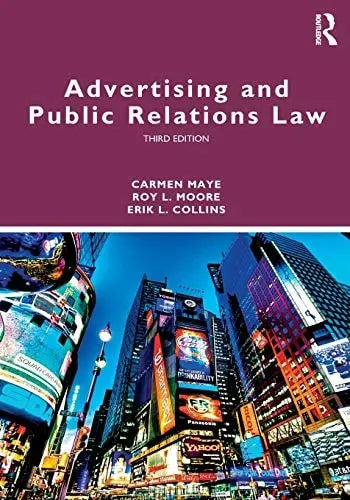 Advertising and Public Relations Law by Roy L. Moore ISBN: 978-1138484481