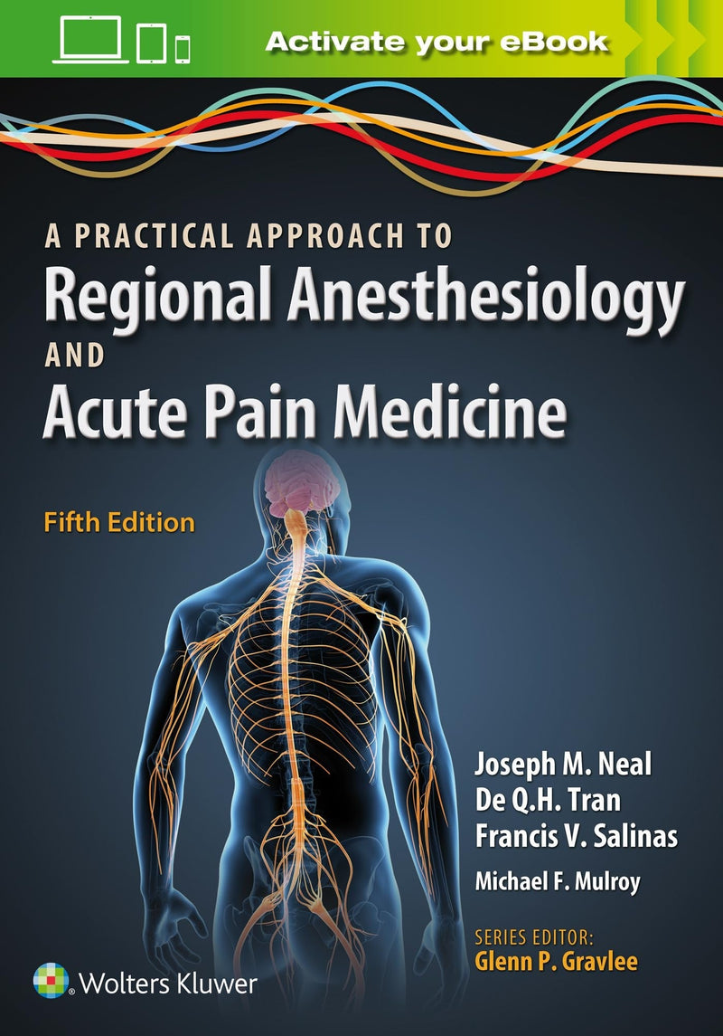 A Practical Approach to Regional Anesthesiology and Acute Pain Medicine 5th Edition