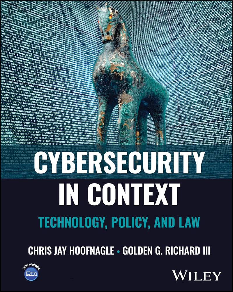 Cybersecurity in Context Technology, Policy, and Law 1st