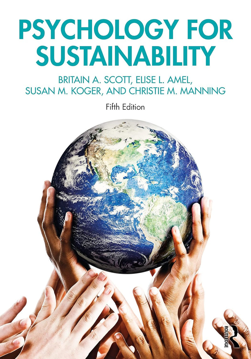 Psychology for Sustainability 5th by Britain A. Scott 5th Edition ISBN 9780367480691