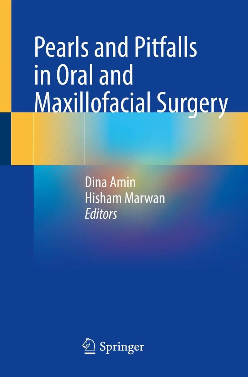 Pearls and Pitfalls in Oral and Maxillofacial Surgery by Dina Amin 1st Edition ISBN 9783031473067