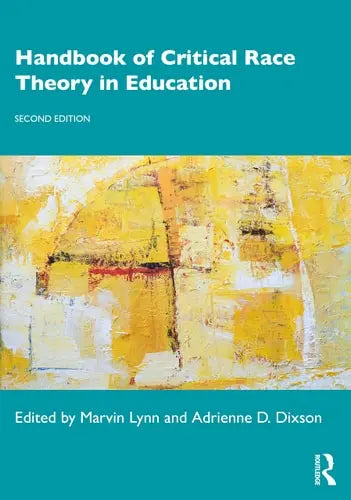 Handbook of Critical Race Theory in Education by Marvin Lynn ISBN: 978-1138491724