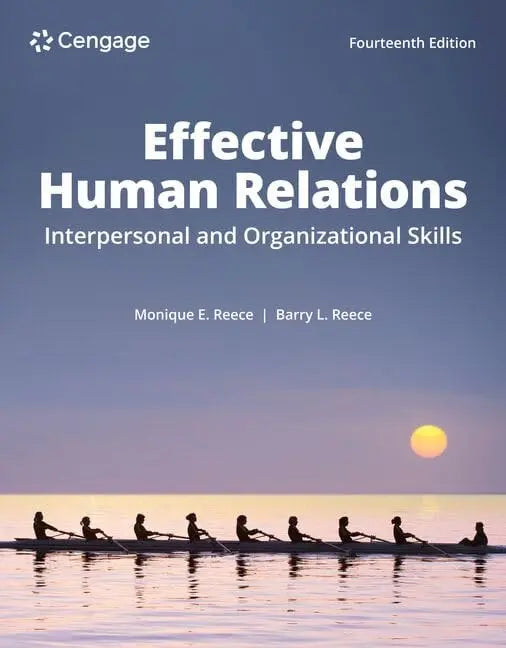 Human Relations Interpersonal and Organizational Applications by Barry Reece 14th Edition ISBN 9780357718513