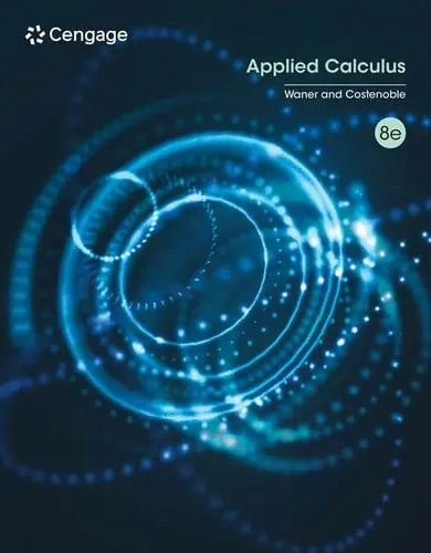 Applied Calculus by Stefan Waner 8th Edition ISBN 9780357723487