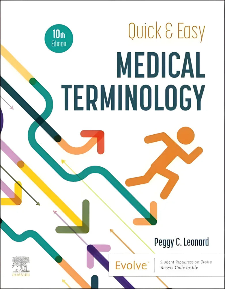 Quick & Easy Medical Terminology 10th by Peggy C. Leonard Edition ISBN 9780323883955