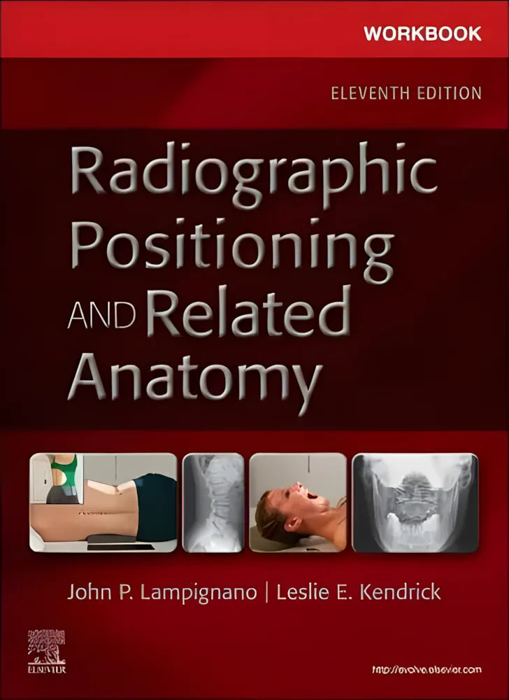Workbook for Radiographic Positioning and Related Anatomy 11th