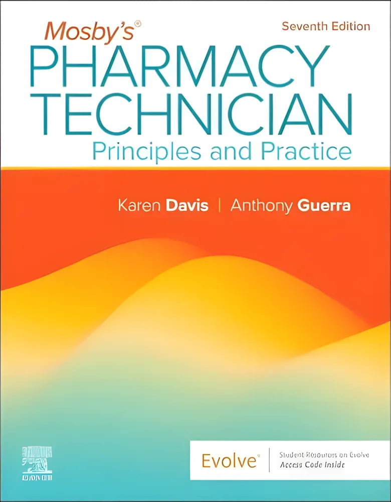 Mosby's Pharmacy Technician Principles and Practice by Karen Davis