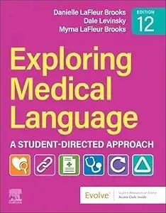 Exploring Medical Language: A Student-Directed Approach 12th by LaFleur Brooks MEd  MA