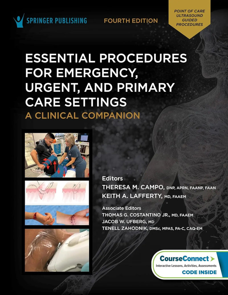 ESSENTIAL PROCEDURES FOR EMERGENCY, URGENT, AND PRIMARY CARE SETTINGS A Clinical Companion ISBN 9780826163387