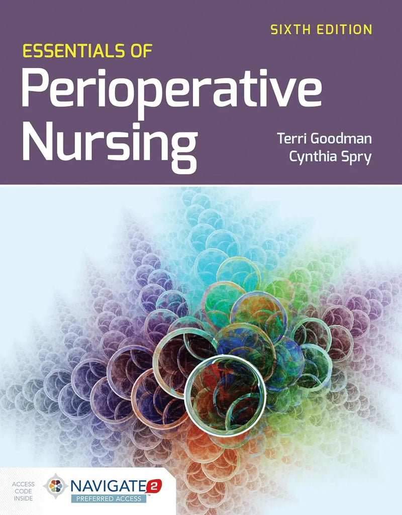 Essentials of Perioperative Nursing by Goodman ISBN: 978-1284079821