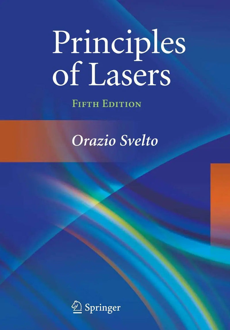 Principles of Lasers by Orazio Svelto ISBN: 978-1441913012