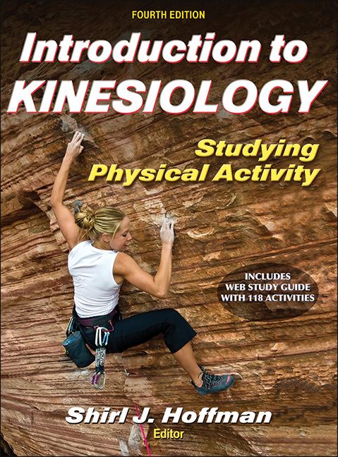 Introduction to Kinesiology Studying Physical Activity 4th Edition