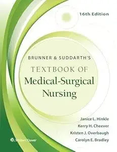 Brunner and Suddarth's Textbook of Medical Surgical Nursing 16th by Janice L. HINKLE