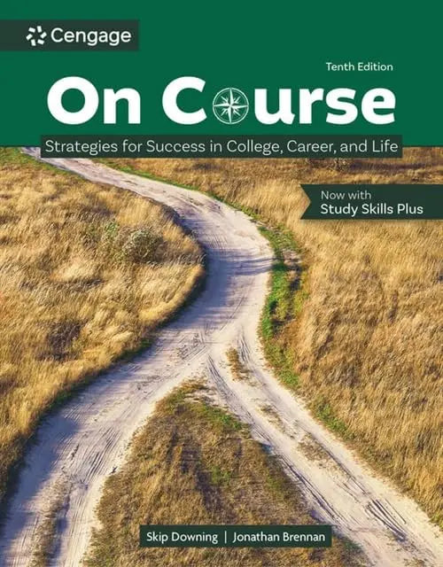 On Course Strategies for Creating Success in College, Career, and Life by Skip Downing 10th