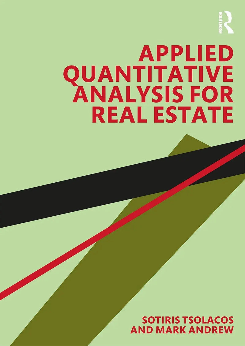 Applied Quantitative Analysis for Real Estate by Sotiris Tsolacos 1st Edition ISBN 9781138561335