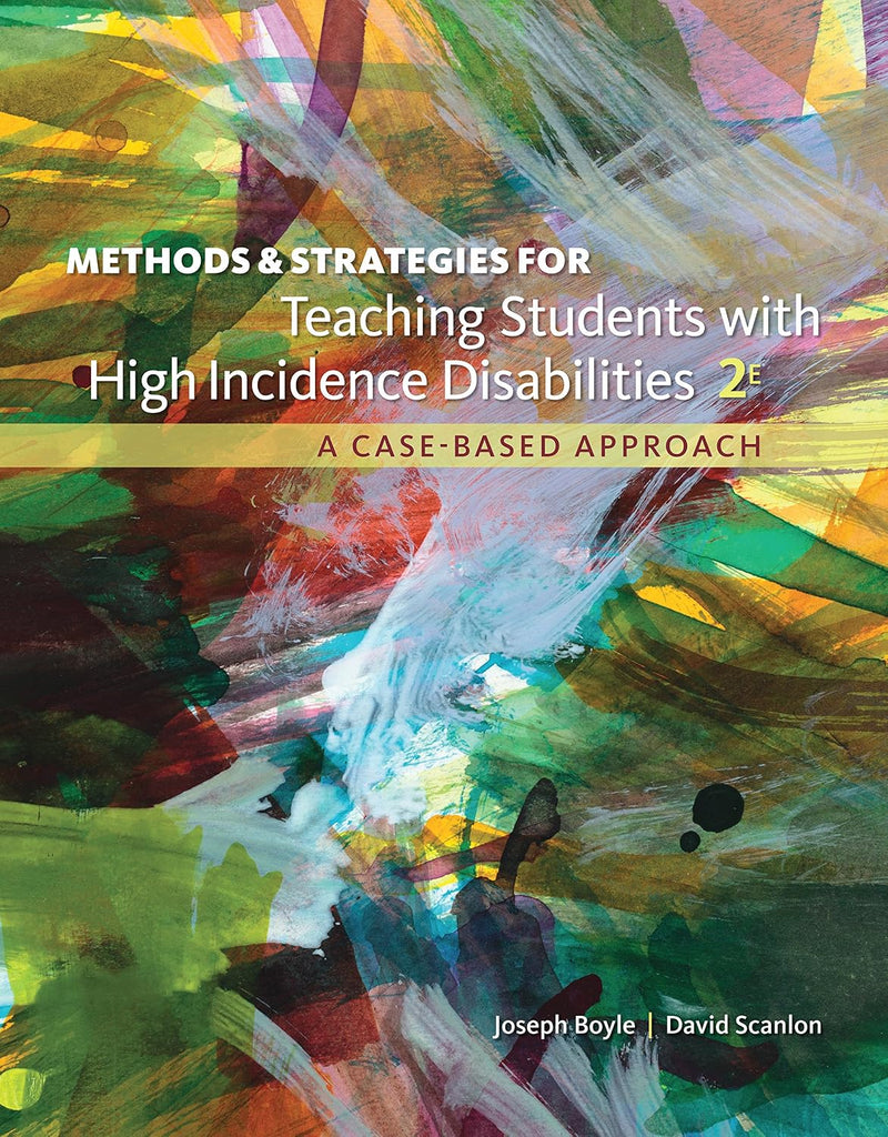 Methods and Strategies for Teaching Students with High Incidence Disabilities by Joseph Boyle ISBN 978-1337566148