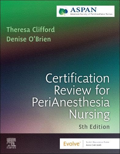 Certification Review for PeriAnesthesia Nursing 5th