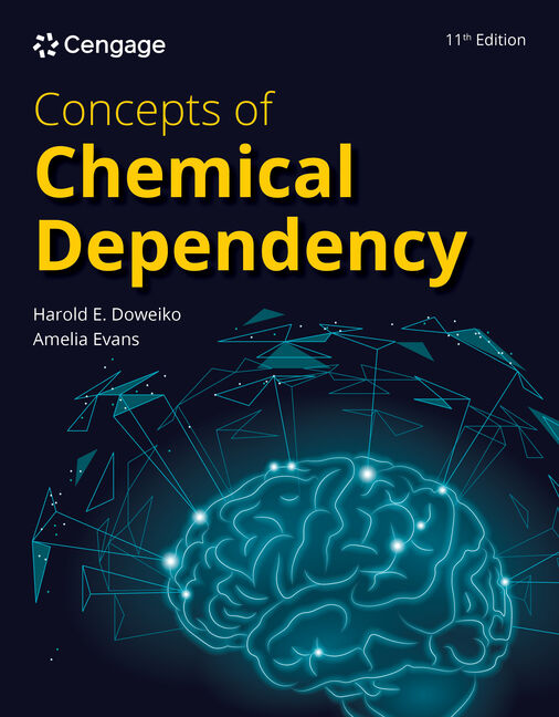 Concepts of Chemical Dependency 11th by Harold E. Doweiko