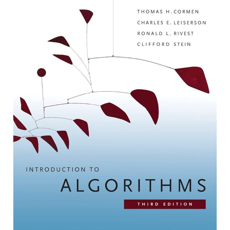 Introduction to Algorithms 3rd Edition by Cormen, Leiserson, Rivest & Stein (2009)