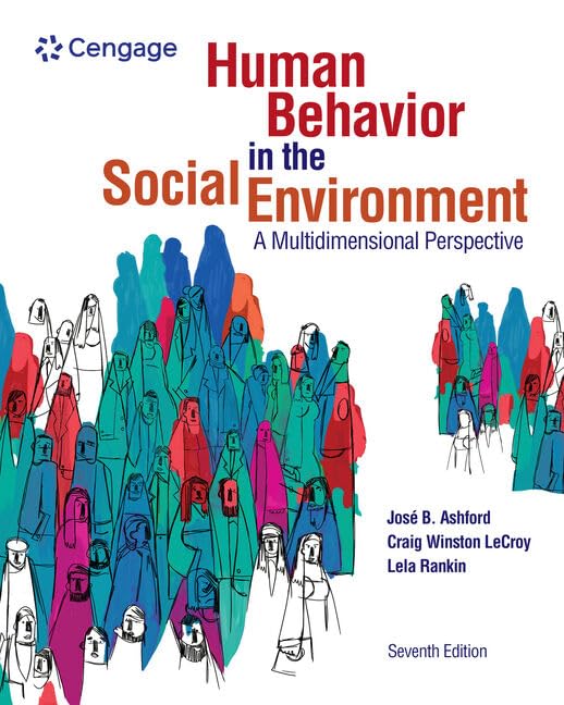 Human Behavior in the Social Environment a Multidimensional Perspective 7th by José B. Ashford