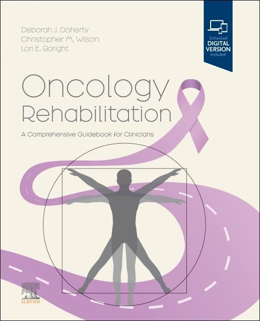 Oncology Rehabilitation A Comprehensive Guidebook for Clinicians by Deborah Doherty 1st Edition ISBN 9780323810876
