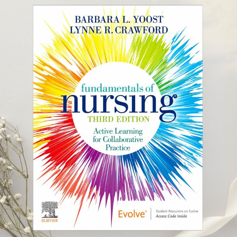 Fundamentals of Nursin Active Learning for Collaborative Practice 3rd Edition by Yoost & Crawford (2022)
