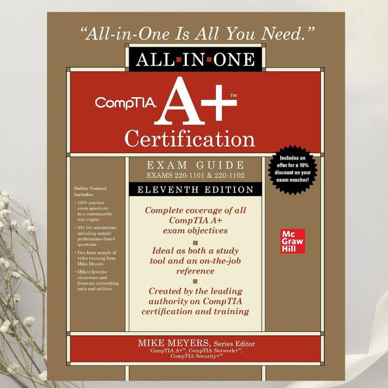 CompTIA A+ Certification All-in-One Exam Guide 11th Edition by Meyers et al. (2023)