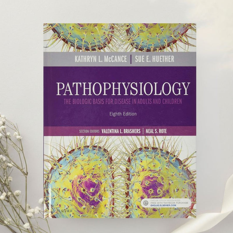 Pathophysiology The Biologic Basis for Disease in Adults and Children 8th Edition by McCance & Huether (2018)