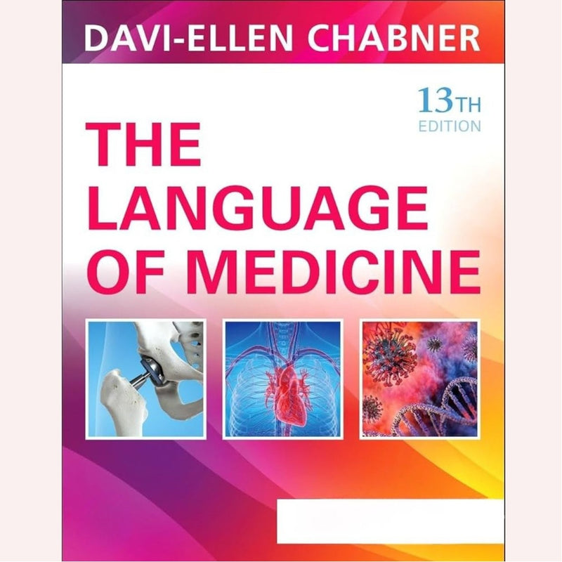 The Language of Medicine 13th Edition by Davi-Ellen Chabner (2024)