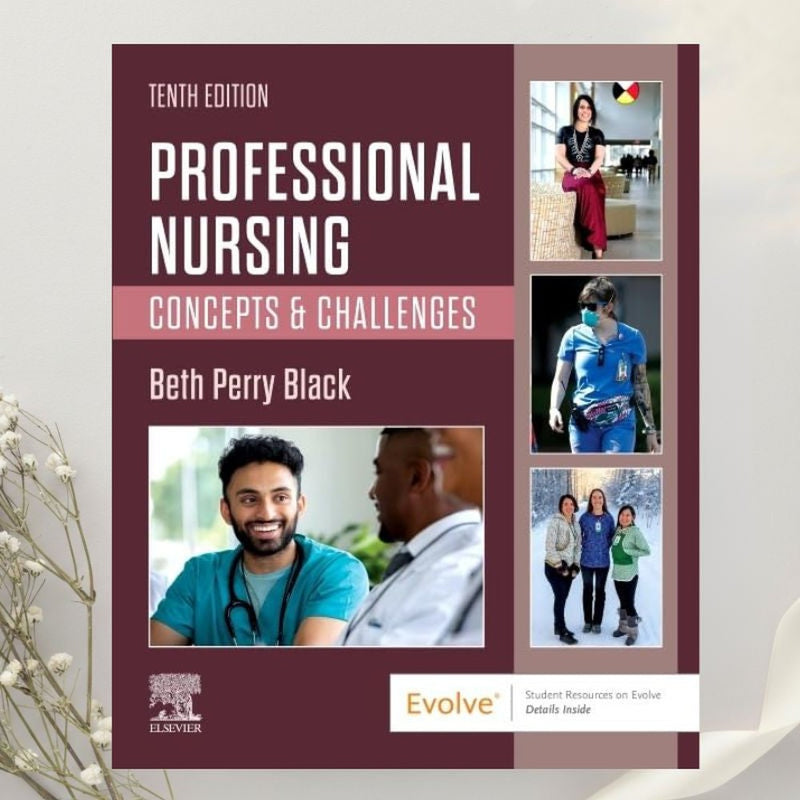 Professional Nursing Concepts & Challenges 10th Edition by Beth Black (2023)