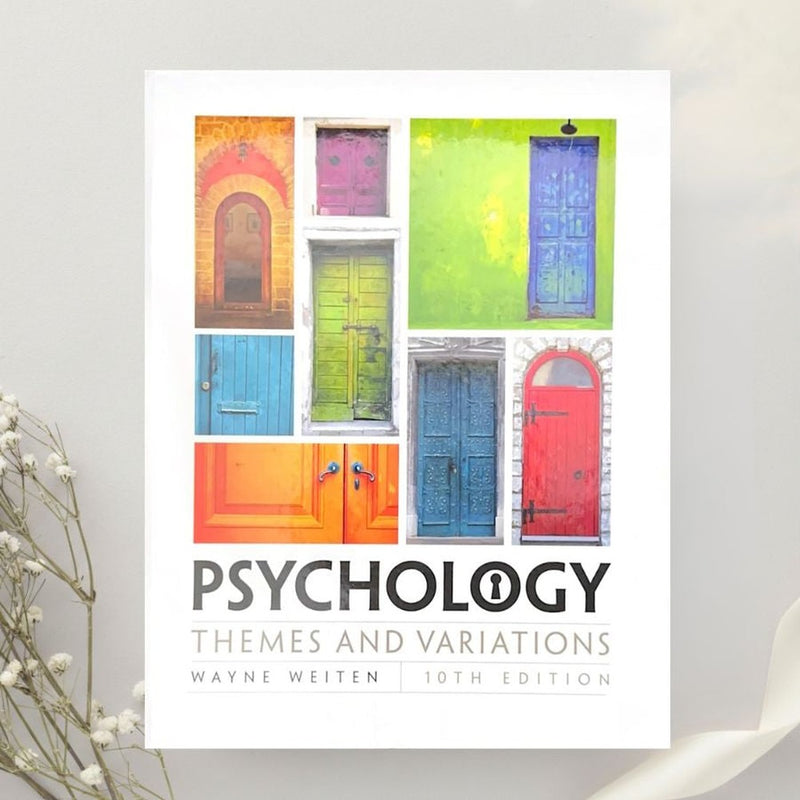 Psychology Themes and Variations 10th Edition by Wayne Weiten (2016)