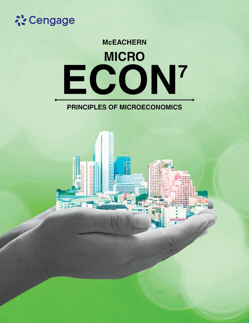 Econ Micro 7 by William A. McEachern ISBN 9780357901960