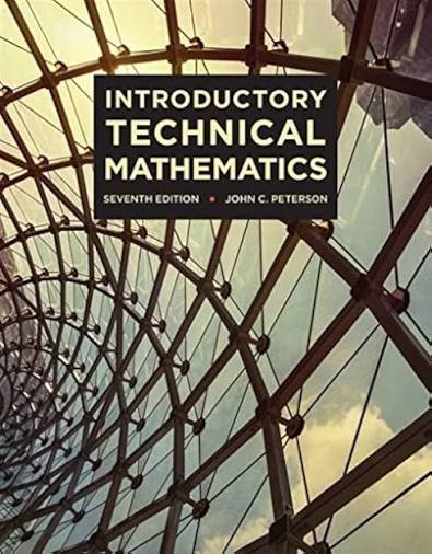Introductory Technical Mathematics by John C. Peterson 7th Edition ISBN 9781337397674